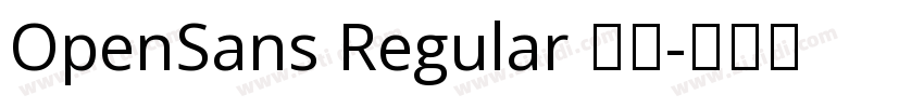 OpenSans Regular 普通字体转换 OpenSans Regular 普通字体转换